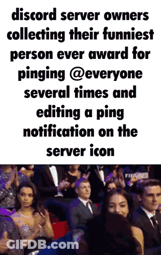 A Screenshot Of A Discord Server Owners Collecting Their Funniest Person Ever Award For Pinging @Everyone GIF