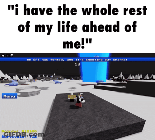 A Screenshot Of A Game That Says " I Have The Whole Rest Of My Life Ahead Of Me ! " GIF