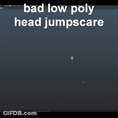 A Screenshot Of A Low Poly Head With The Words Bad Low Poly Head Jumpscare GIF