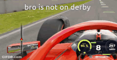 A Screenshot Of A Race Car With The Words Bro Is Not On Derby Above It GIF