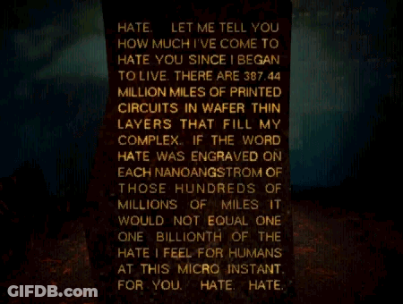 A Screenshot Of A Video Game Says Hate Let Me Tell You How Much I 'Ve Come To Hate You GIF
