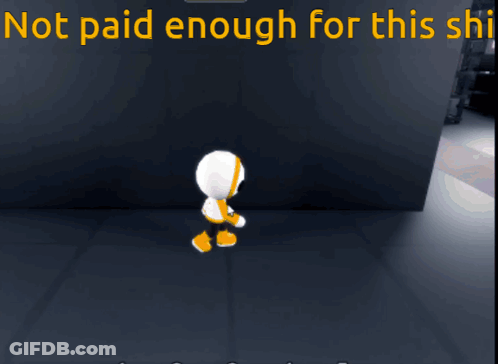 A Screenshot Of A Video Game Says Not Paid Enough For This Shit GIF