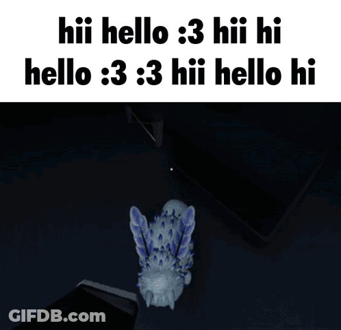 A Screenshot Of A Video Game That Says Hii Hello 3 Hii Hi Hello 3 3 Hii Hello Hi GIF