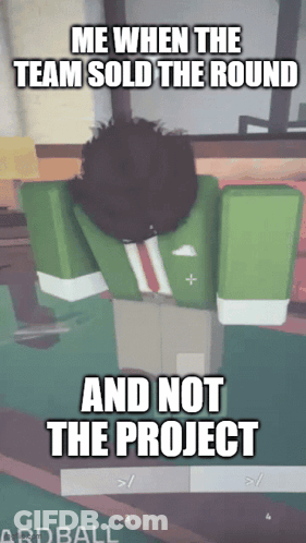 A Screenshot Of A Video Game That Says " Me When The Team Sold The Round " GIF