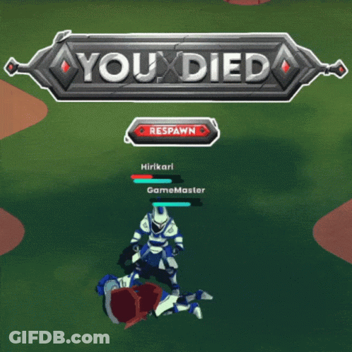 A Screenshot Of A Video Game That Says " You Died " GIF