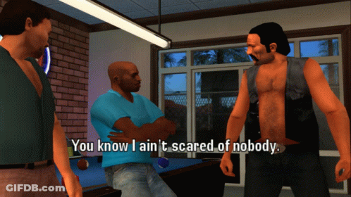 A Screenshot Of A Video Game That Says " You Know I Ain T Scared Of Nobody " GIF