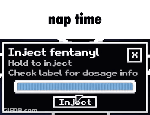 A Screenshot Of A Video Game With A Message That Says `` Inject Fentanyl Hold To Inject Check Label For Dosage Info '' . GIF