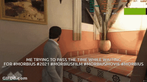A Screenshot Of A Video Game With The Caption Me Trying To Pass The Time While Waiting For #Morbidus # 2021 GIF