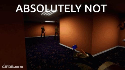 A Screenshot Of A Video Game With The Words " Absolutely Not " Above It GIF