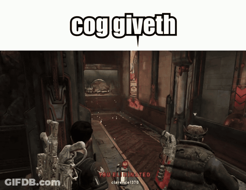 A Screenshot Of A Video Game With The Words Cog Giveth GIF