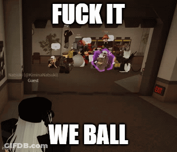 A Screenshot Of A Video Game With The Words " Fuck It We Ball " On It GIF