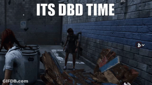 A Screenshot Of A Video Game With The Words Its Dbd Time GIF