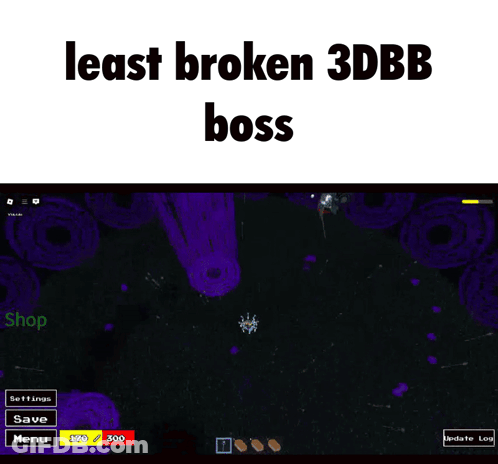 A Screenshot Of A Video Game With The Words Least Broken 3Dbb Boss GIF