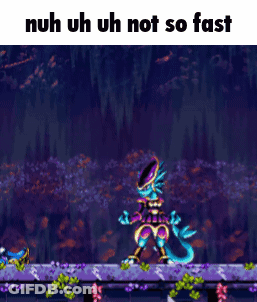 A Screenshot Of A Video Game With The Words Nuh Uh Uh Not So Fast Below It GIF