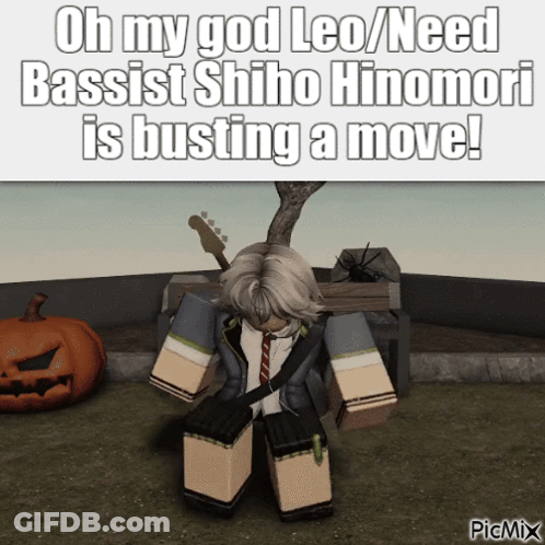 A Screenshot Of A Video Game With The Words Oh My God Leo Need Bassist Shiho Hinomori Is Busting A Move GIF