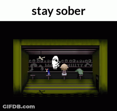 A Screenshot Of A Video Game With The Words " Stay Sober " At The Top GIF