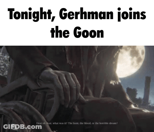 A Screenshot Of A Video Game With The Words Tonight Gerhman Joins The Goon GIF