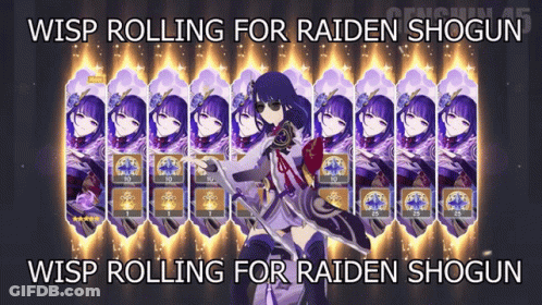 A Screenshot Of A Video Game With The Words Wisp Rolling For Raiden Shogun GIF