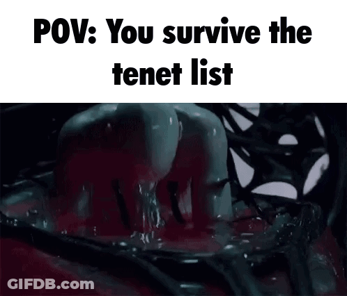 A Screenshot Of A Video That Says You Survive The Tenet List GIF
