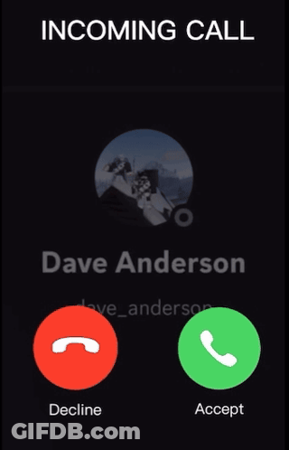 A Screenshot Of An Incoming Call With Dave Anderson On It GIF