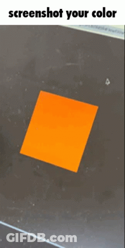 A Screenshot Of An Orange Square With The Text Screenshot Your Color GIF