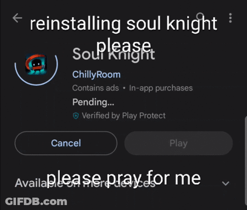 A Screenshot Of Reinstalling Soul Knight On A Cell Phone GIF