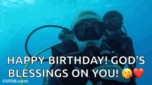 A Scuba Diver Says Happy Birthday God 'S Blessings On You In The Ocean GIF