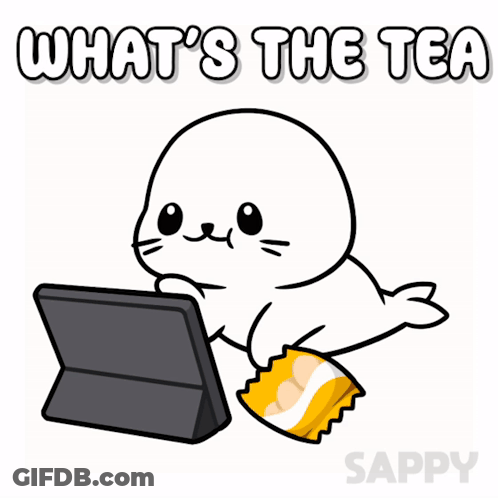 A Seal With A Bag Of Chips Is Sitting In Front Of A Tablet With The Words What 'S The Tea Written Above It GIF