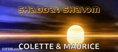 A Shabbat Shalom Colette And Maurice Banner With A Sun In The Background GIF
