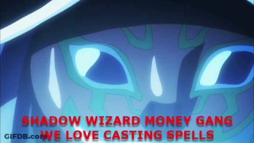 A Shadow Wizard Money Gang We Love Casting Spells Advertisement GIF