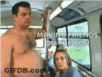 A Shirtless Man Is Making Friends On The Bus GIF