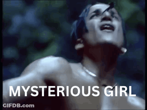 A Shirtless Man Is Screaming With The Words Mysterious Girl Above Him GIF