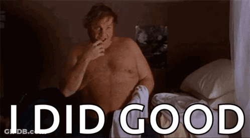 A Shirtless Man Is Sitting On A Bed Smoking A Cigarette And The Words I Did Good Are Above Him . GIF