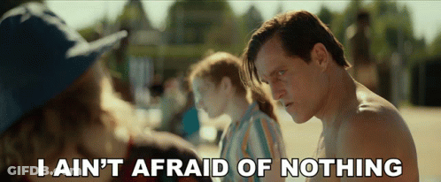 A Shirtless Man Says " I Ain T Afraid Of Nothing " GIF
