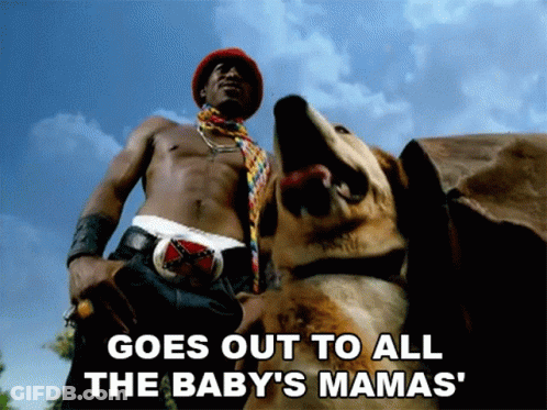 A Shirtless Man Standing Next To A Dog With The Words Goes Out To All The Baby 'S Mamas GIF