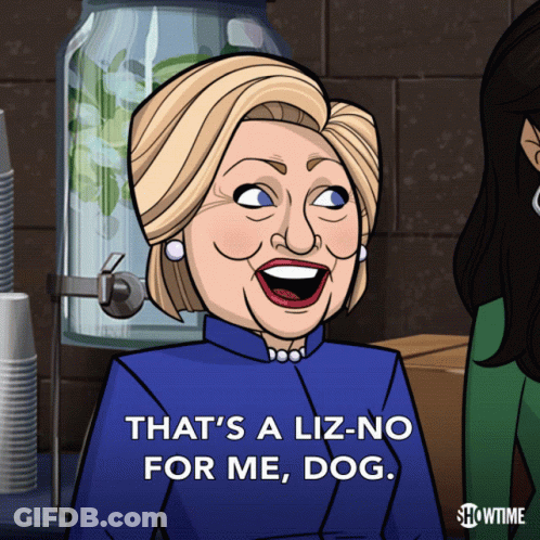 A Showtime Cartoon Of Hillary Clinton Says That 'S A Liz-No For Me Dog GIF