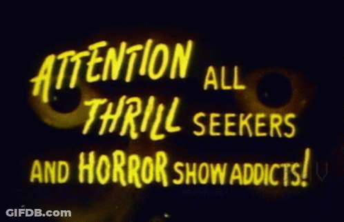 A Sign Says " Attention All Thrill Seekers And Horror Show Addicts " GIF