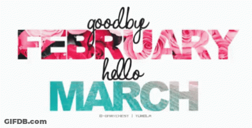 A Sign That Reads Goodbye February Hello March GIF
