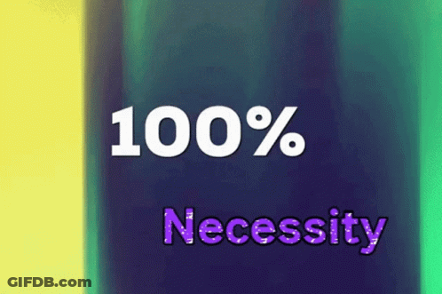 A Sign That Says 100 % Necessity On A Blue Background GIF