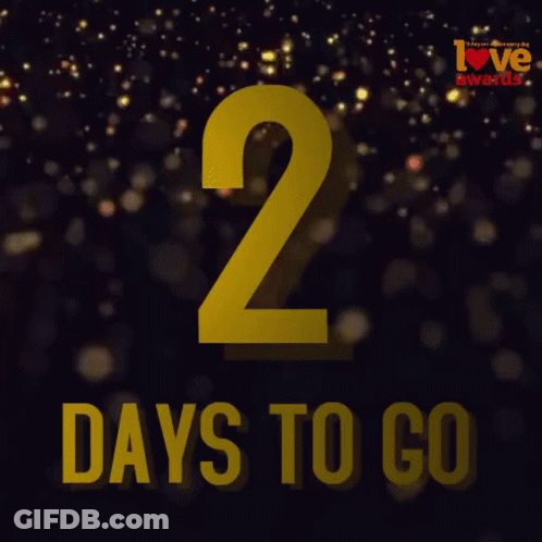 A Sign That Says 2 Days To Go On A Dark Background GIF