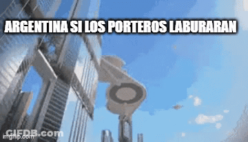 A Sign That Says Argentina Si Los Porteros Laburaran In Front Of A Building GIF