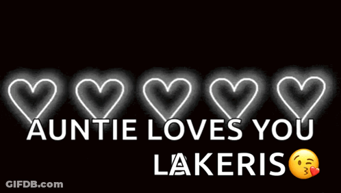 A Sign That Says Auntie Loves You Lakers On It GIF