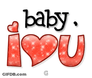A Sign That Says Baby I Love You With A Red Heart In The Middle GIF