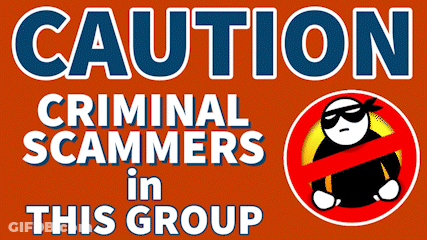 A Sign That Says Caution Criminal Scammers In This Group GIF