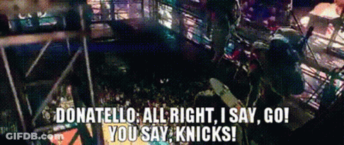 A Sign That Says Donatello All Right I Say Go And You Say Knicks GIF