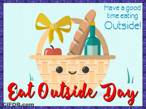 A Sign That Says Eat Outside Day With A Basket Full Of Food GIF
