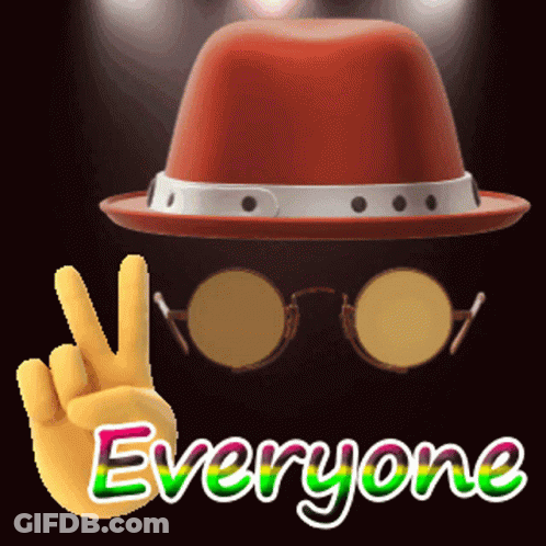 A Sign That Says Everyone With A Hat And Glasses In The Background GIF