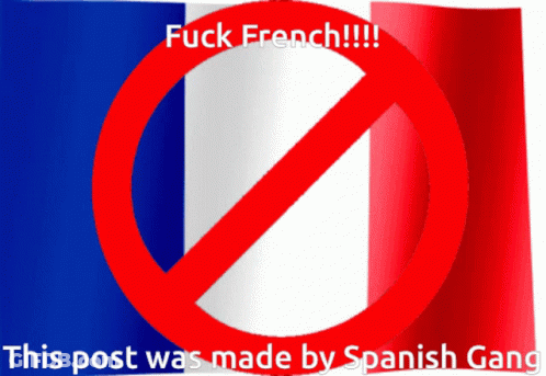 A Sign That Says Fuck French With A Red White And Blue Flag In The Background GIF
