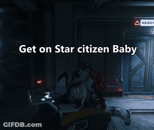A Sign That Says Get On Star Citizen Baby In A Dark Room GIF