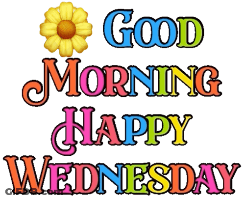 A Sign That Says " Good Morning Happy Wednesday " GIF